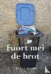 Bylsma, Meindert - Fuort mei de brot