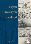 Breuker, Philippus - Frysk histoarysk ferskaat
