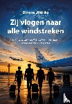 Uildriks, Dineke - Zij vlogen naar alle windstreken