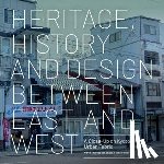  - Heritage, History and Design Between East and West