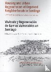  - Housing and Urban Regeneration of Deprived Neighborhoods in Santiago
