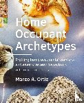 Ortiz, Marco A. - Home ­Occupant Archetypes