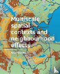 Petrović, Ana - Multiscale spatial ­contexts and ­neighbourhood effects