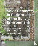 Alkadri, Miktha Farid - Solar Geometry in Performance of the Built Environment - An Integrated Computational Design Method for High-Performance Building Massing Based on Attribute Point Cloud Information