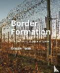 Tona, Grazia - Border Formation - The Becoming Multiple of Space