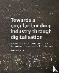 Çetin, Sultan - Towards a circular building industry through digitalisation