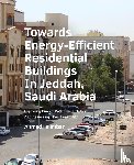 Felimban, Ahmed - Towards Energy-­Efficient Residential Buildings In Jeddah, Saudi Arabia
