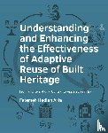 Arfa, Fatemeh Hedieh - Understanding and Enhancing the Effectiveness of Adaptive Reuse of Built Heritage