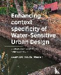Meulen, Geert J M van der - ­Enhancing ­context ­specificity of Water-Sensitive Urban Design