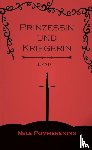Pommerening, Nele - Prinzessin und Kriegerin