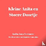 Vermeer, Joan - Kleine Anita en stoere Doortje