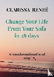 Reneé, Clarissa - Change Your Life From Your Sofa in 28 days