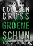 Cross, Colleen - Groene schijn