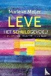 Meijer, Marieke - Leve het schuldgevoel