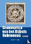 Vrolijk, A.E.M.A. - Werkboek bij grammatica van het Bijbels Hebreeuws