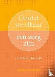Fonteijn, Henk - Omdat we elkaar een zorg zijn