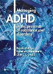 Matthys, Frieda, Bronckaerts, Annelien, Crunelle, Cleo L. - Managing ADHD in the presence of substance use disorders