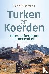 Steunebrink, Gerrit - Turken en Koerden - Islam, nationalisme en moderniteit