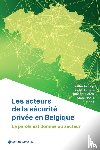 - Les acteurs de la sécurité privée en Belgique