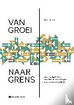 Lacoere, Peter - Van groei naar grens