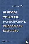 Van der Wal, Koo - Pleidooi voor een participatieve filosofie en leefwijze