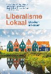 Bolkestein, Martijn, Dijkstra, Gerrit, Ten Hagen, Ivo, Janssen, Jorn, Koetsier, Nicole, Van der Meer, Frits, Van Schie, Patrick - Liberalisme Lokaal