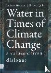  - Water in Times of Climate Changes - A Values-driven Dialogue