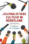 Bardoel, Jo, Wijfjes, Huub - Journalistieke cultuur in Nederland - Herziene editie