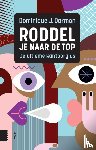 Darmon, Dominique J. - Roddel je naar de top