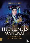Haar, Barend ter - Het hemels mandaat - De Geschiedenis van het Chinese Keizerrijk