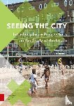  - Seeing the City - Interdisciplinary Perspectives on the Study of the Urban