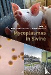 Maes, Dominiek, Sibila, Marina, Pieters, Maria - Mycoplasmas in Swine
