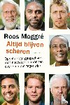 Moggré, Roos - Altijd blijven scheren
