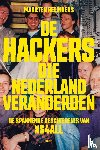 Reijnders, Maarten - De hackers die Nederland veranderden