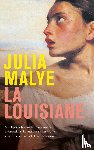 Malye, Julia - La Louisiane