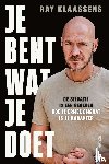 Klaassens, Ray - Je bent wat je doet