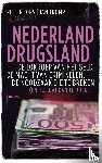 Tromp, Jan, Tops, Pieter - Nederland drugsland - De lokroep van het geld, de macht van criminelen, de noodzaak die te breken (en hoe dat dan te doen