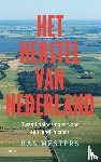Mesters, Bas - Het herstel van Nederland - Twaalf oplossingen voor een land in crisis