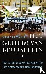 Waard, Peter de - Het geheim van Beursplein 5 - Het turbulente verhaal van vijftig jaar Amsterdamse effectenhandel