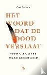 Riemen, Rob - Het woord dat de dood verslaat