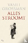 Grossman, Vasili - Alles stroomt