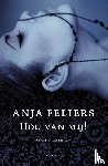 Feliers, Anja - Hou van mij!