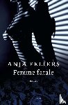 Feliers, Anja - Femme fatale