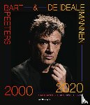 Peeters, Bart - Bart Peeters & De Ideale Mannen 2000-2020
