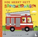 Littleboy, Molly - Hoe werkt het? Brandweerwagen