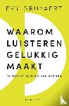 Gruyaert, Evy - Waarom luisteren gelukkig maakt