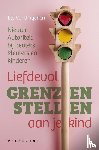 Vandingenen, Els - Liefdevol grenzen stellen aan je kind