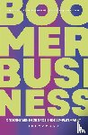 Vercraeye, Dominique, Lemaitre, Filip, Doutreluingne, Stefan - Boomer Business