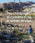 Gaete-Cruz, Macarena - The challenge of collaborating in urban design