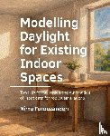 Forouzandeh, Nima - Modelling Daylight for Existing Indoor Spaces
